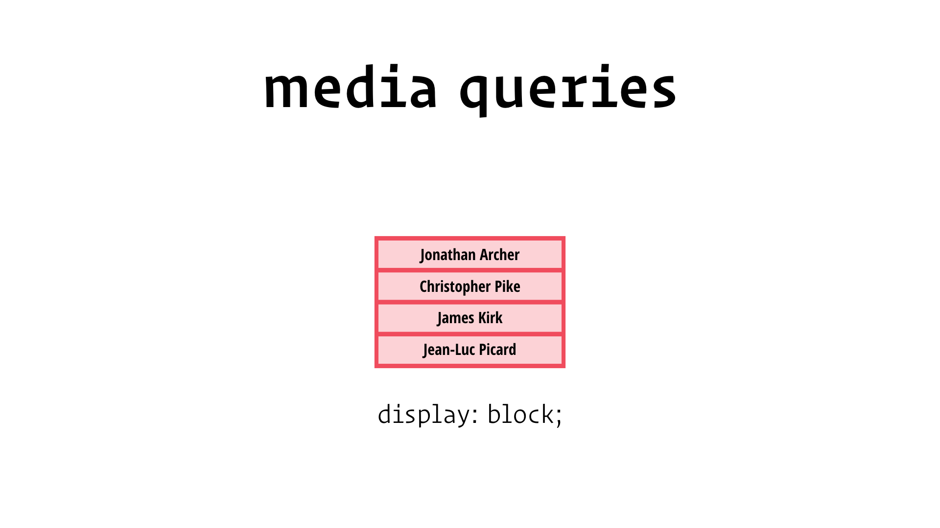 display: block;